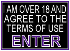 Over 18 and Agree to the Terms of Use Enter Here